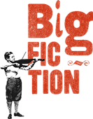 big fiction