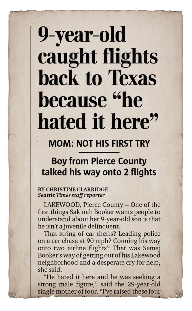 The Jan. 18, 2007 issue of The Seattle Times featured news of Semaj Booker’s runaway flight to Texas on the front page.